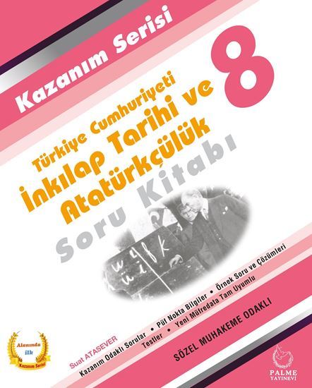 Palme 8. Sınıf TC İnkılap Tarihi ve Atatürkçülük Kazanım Soru Kitabı Palme Yayınları