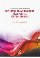 Umuttepe Toplumsal Araştırmalarda Nicel ve Nitel Yöntemlere Giriş - Haluk Geray Umuttepe Yayınları