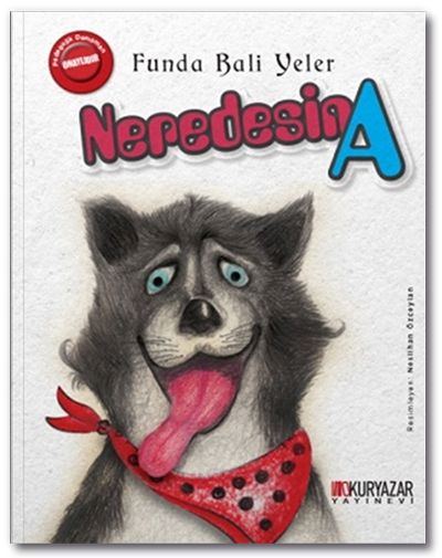 Neredesin A - Funda Bali Yeler Okuryazar Yayınları