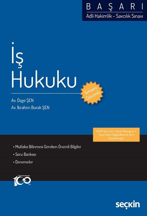 Seçkin BAŞARI Hakimlik İş Hukuku Soru Bankası Çözümlü - Özge Şen, İbrahim Burak Şen Seçkin Yayınları