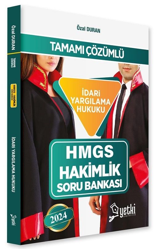 Yetki 2024 HMGS Hakimlik İdari Yargılama Hukuku Soru Bankası - Özal Duran Yetki Yayınları