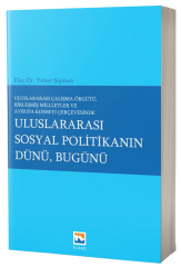 Nisan Kitabevi Uluslararası Sosyal Politikanın Dünü, Bugünü - Yener Şişman Nisan Kitabevi Yayınları