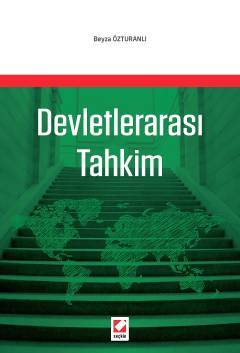 Seçkin Devletlerarası Tahkim - Beyza Özturanlı Seçkin Yayınları