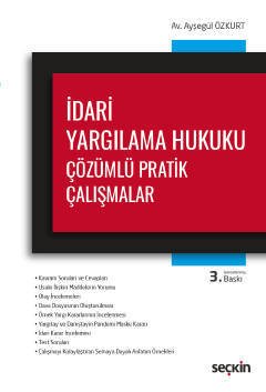 Seçkin İdari Yargılama Hukuku Çözümlü Pratik Çalışmalar 3. Baskı - Ayşegül Özkurt Seçkin Yayınları