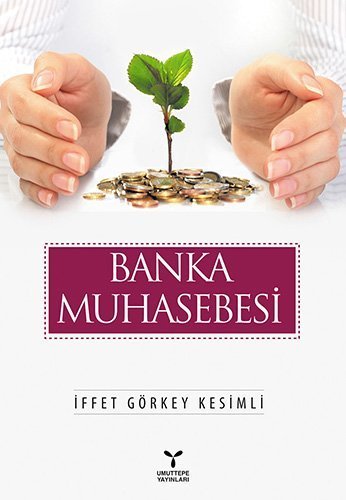 Umuttepe Banka Muhasebesi - İffet Görkey Kesimli Umuttepe Yayınları