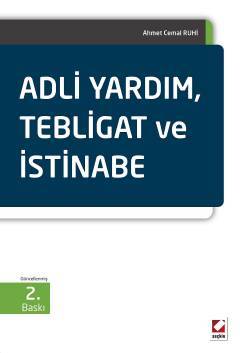 Seçkin Adli Yardım, Tebligat ve İstinabe - Ahmet Cemal Ruhi Seçkin Yayınları