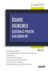 Seçkin İdare Hukuku Çözümlü Pratik Çalışmalar 3. Baskı - Ayşegül Özkurt Seçkin Yayınları