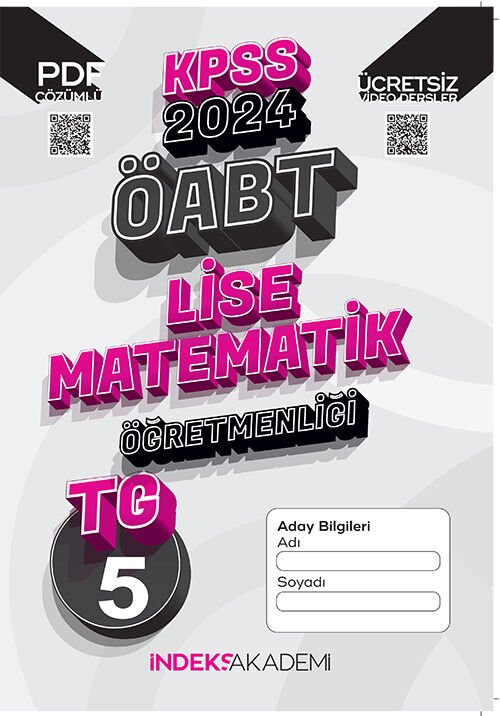 İndeks Akademi 2024 ÖABT TG-5 Türkiye Geneli Deneme Lise Matematik Çözümlü İndeks Akademi Yayıncılık