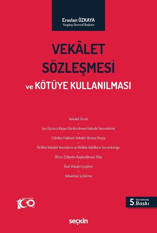 Seçkin Vekâlet Sözleşmesi ve Kötüye Kullanılması 5. Baskı - Eraslan Özkaya Seçkin Yayınları