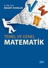 Nobel Temel ve Genel Matematik - Bülent Ayanlar Nobel Akademi Yayınları