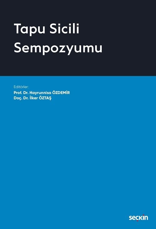 Seçkin Tapu Sicili Sempozyumu - Hayrunnisa Özdemir, İlker Öztaş Seçkin Yayınları