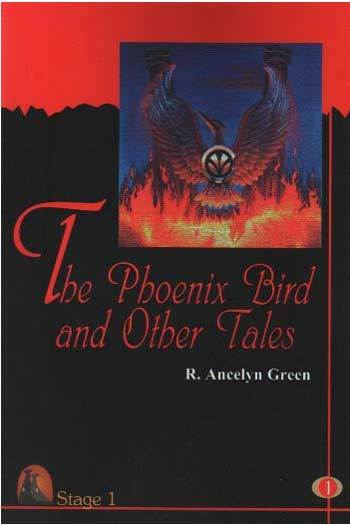 Kapadokya İngilizce Hikaye The Phoenix Bird and Other Tales Stage 1 R. Ancelyn Green Kapadokya Yayınları