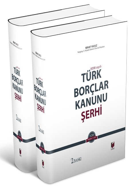 Adalet 6098 Sayılı Türk Borçlar Kanunu Şerhi 2 Cilt 2. Baskı  - Nihat Yavuz Adalet Yayınevi