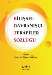 Der Yayınları Bilişsel Davranışçı Terapiler Sözlüğü - Murat Artıran Der Yayınları