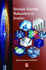 Ekin Stratejik Yönetim Muhasebesi ve Araçları - Murat Dedeoğlu Ekin Yayınları