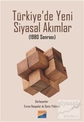 Siyasal Kitabevi Türkiye'de Yeni Siyasal Akımlar 1980 Sonrası - Evren Haspolat, Deniz Yıldırım Siyasal Kitabevi Yayınları