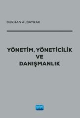 Nobel Yönetim, Yöneticilik ve Danışmanlık - Burhan Albayrak Nobel Akademi Yayınları