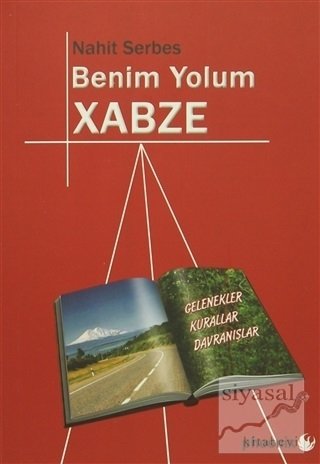 Phoenix Benim Yolum Xabze - Nahit Serbes Phoenix Yayınları