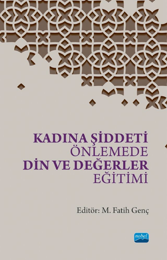 Nobel Kadına Şiddeti Önlemede Din ve Değerler Eğitimi - Muhammet Fatih Genç Nobel Akademi Yayınları