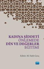 Nobel Kadına Şiddeti Önlemede Din ve Değerler Eğitimi - Muhammet Fatih Genç Nobel Akademi Yayınları