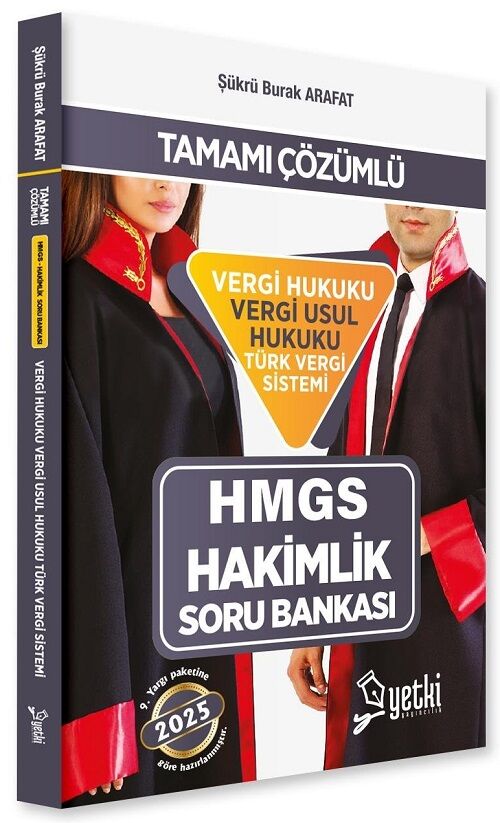 Yetki 2025 HMGS Hakimlik Vergi Hukuku Vergi Usul Hukuku Türk Vergi Sistemi Soru Bankası - Şükrü Burak Arafat Yetki Yayıncılık