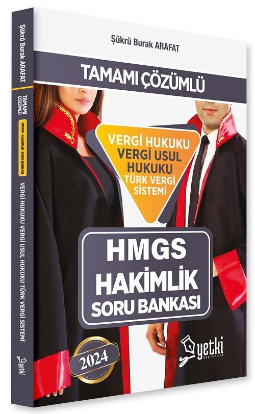 Yetki 2024 HMGS Hakimlik Vergi Hukuku Vergi Usul Hukuku Türk Vergi Sistemi Soru Bankası - Şükrü Burak Arafat Yetki Yayıncılık