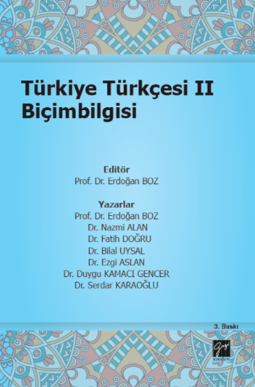 Gazi Kitabevi Türkiye Türkçesi 2 Biçimbilgisi 3. Baskı - Erdoğan Boz Gazi Kitabevi