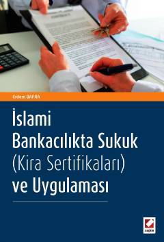 Seçkin İslami Bankacılıkta Sukuk (Kira Sertifikaları) ve Uygulaması - Erdem Bafra Seçkin Yayınları