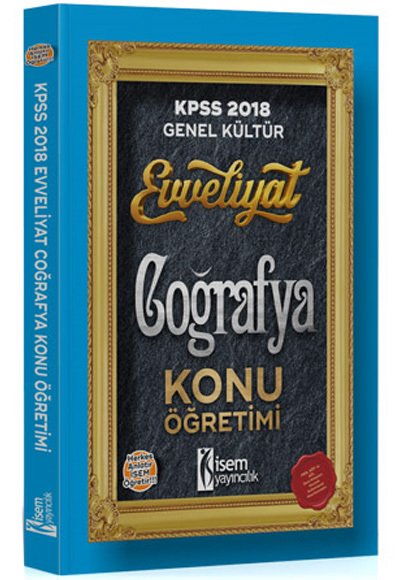 SÜPER FİYAT - İsem 2018 KPSS Evveliyat Coğrafya Konu Öğretimi İsem Yayınları