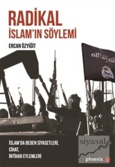 Phoenix Radikal İslam'ın Söylemi - Ercan Özyiğit Phoenix Yayınları