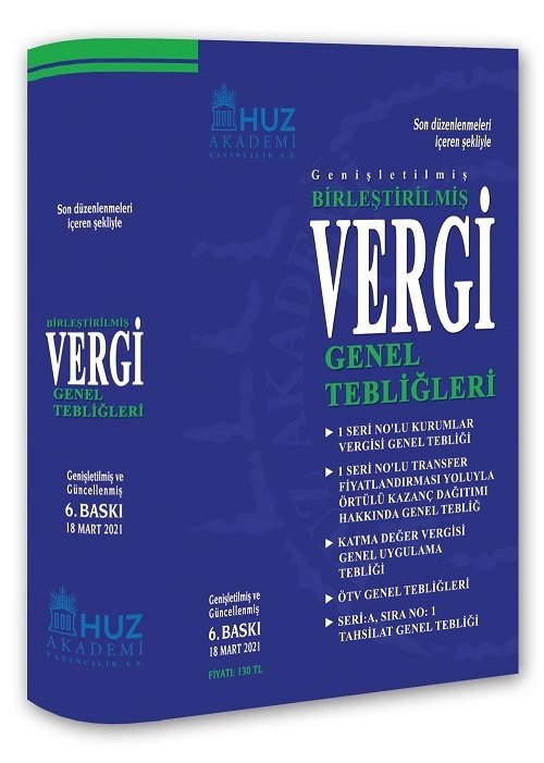 Huz Akademi Birleştirilmiş Vergi Genel Tebliğleri Mart 2021 6. Baskı Huz Akademi Yayınları