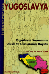 Palme Yugoslavya Bir Dönemin Perde Arkası - Nesrin Kenar Palme Akademik Yayınları