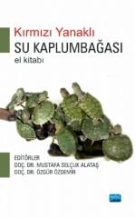 Nobel Kırmızı Yanaklı Su Kaplumbağası - Mustafa Selçuk Alataş, Özgür Özdemir Nobel Akademi Yayınları