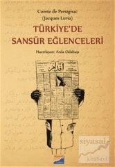 Siyasal Kitabevi Türkiye'de Sansür Eğlenceleri - Arda Odabaşı Siyasal Kitabevi Yayınları