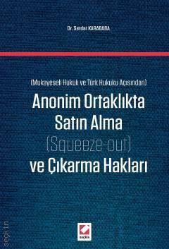 Seçkin Anonim Ortaklıkta Satın Alma ve Çıkarma Hakları - Serdar Karababa Seçkin Yayınları