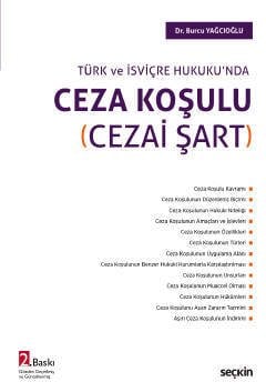 Seçkin Ceza Koşulu, Cezai Şart 2. Baskı - Burcu Yağcıoğlu Seçkin Yayınları