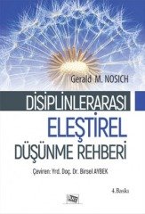 Anı Yayıncılık Disiplinlerarası Eleştirel Düşünme Rehberi - Gerald M. Nosich Anı Yayıncılık