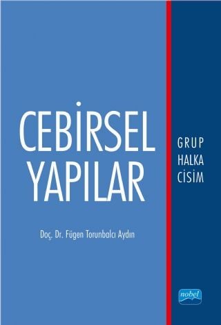 Nobel Cebirsel Yapılar - Fügen Torunbalcı Aydın Nobel Akademi Yayınları