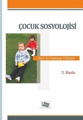 Anı Yayıncılık Çocuk Sosyolojisi - Mahmut Tezcan Anı Yayıncılık