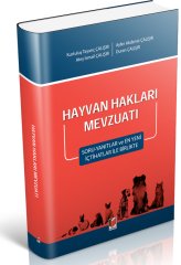 Adalet Hayvan Hakları Mevzuatı Soru-Yanıtlar ve En Yeni İçtihatlar ile Birlikte - Kurtuluş Tayanç Çalışır Adalet Yayınevi