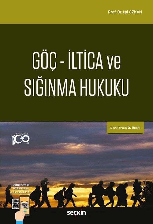 Seçkin Göç, İltica ve Sığınma Hukuku 5. Baskı - Işıl Özkan Seçkin Yayınları