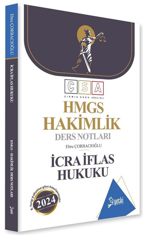 Yetki 2024 HMGS Hakimlik İcra İflas Hukuku Ders Notları - Ebru Çorbacıoğlu Yetki Yayıncılık