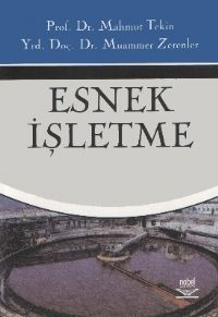 Nobel Esnek İşletme - Mahmut Tekin, Muammer Zerenler Nobel Akademi Yayınları