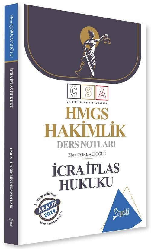 Yetki 2024 HMGS Hakimlik İcra İflas Hukuku Ders Notları - Ebru Çorbacıoğlu Yetki Yayıncılık