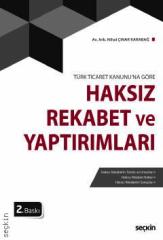 Seçkin Haksız Rekabet ve Yaptırımları - Nihal Çınar Karabağ Seçkin Yayınları