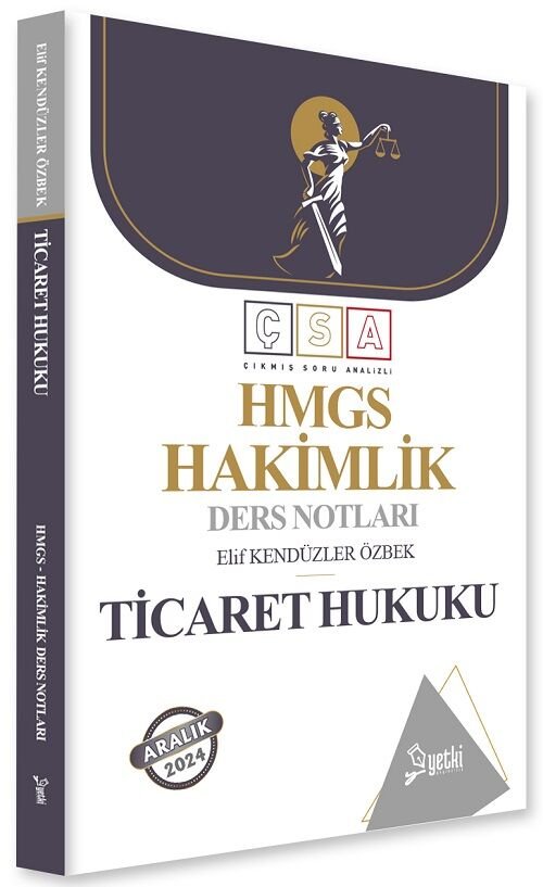 Yetki 2024 HMGS Hakimlik Ticaret Hukuku Ders Notları - Elif Kendüzler Özbek Yetki Yayıncılık