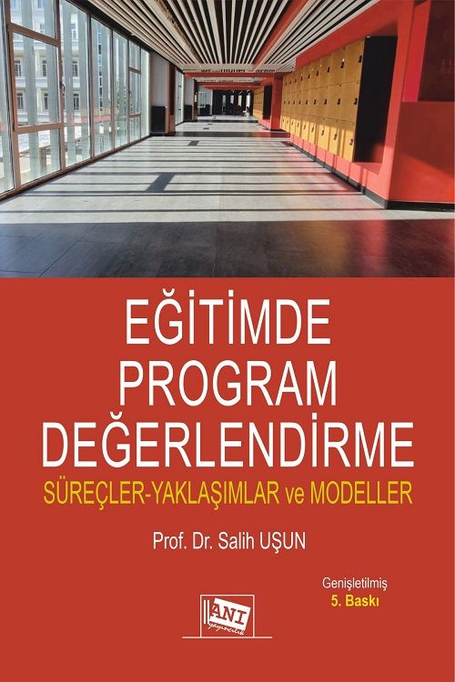 Anı Yayıncılık Eğitimde Program Değerlendirme 5. Baskı - Salih Uşun Anı Yayıncılık