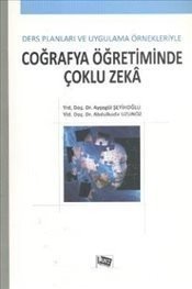 Anı Yayıncılık Ders Planları Ve Uygulama Örnekleriyle Coğrafya Öğretiminde Çoklu Zekâ - Ayşegül Şeyihoğlu, Abdülkadir Uzunöz Anı Yayıncılık