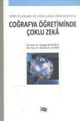 Anı Yayıncılık Ders Planları Ve Uygulama Örnekleriyle Coğrafya Öğretiminde Çoklu Zekâ - Ayşegül Şeyihoğlu, Abdülkadir Uzunöz Anı Yayıncılık