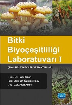 Nobel Bitki Biyoçeşitliliği Laboratuvarı-1 - Fazıl Özen Nobel Akademi Yayınları